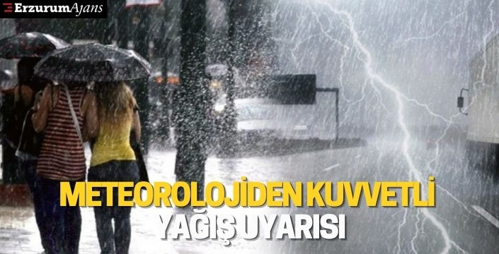 Meteorolojiden kuvvetli yağış uyarısı