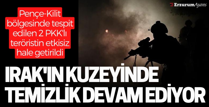 MSB duyurdu! 'Terörist temizliği devam ediyor'