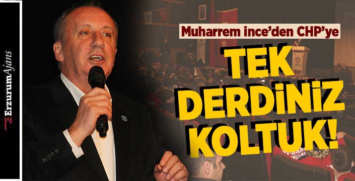 Muharrem İnce'den CHP'ye eleştiri