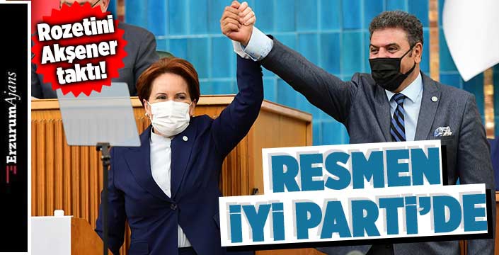 Narman Belediyesi eski başkanı Yücel Ahmet İşleyen resmen İYİ Parti'de