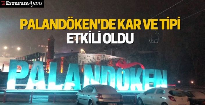 Palandöken'de kar ve tipi etkili oldu