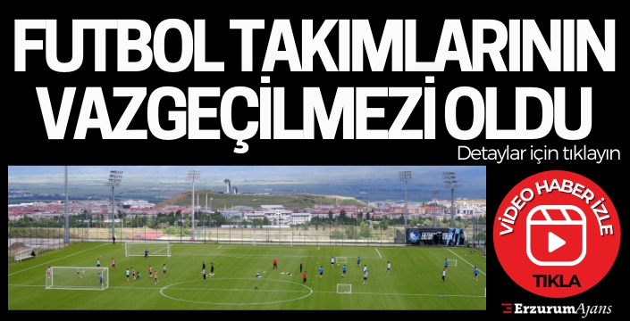 Palandöken, futbol takımlarının gözde kamp merkezi oldu