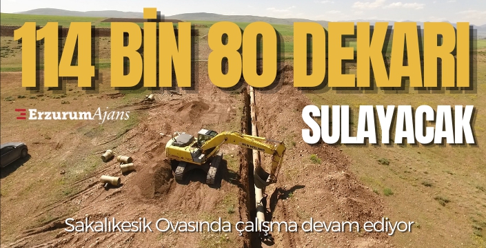 Sakalıkesik Ovası sulamasında çalışmalar devam ediyor