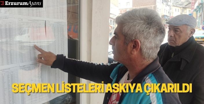 Seçmen listeleri askıya çıkarıldı