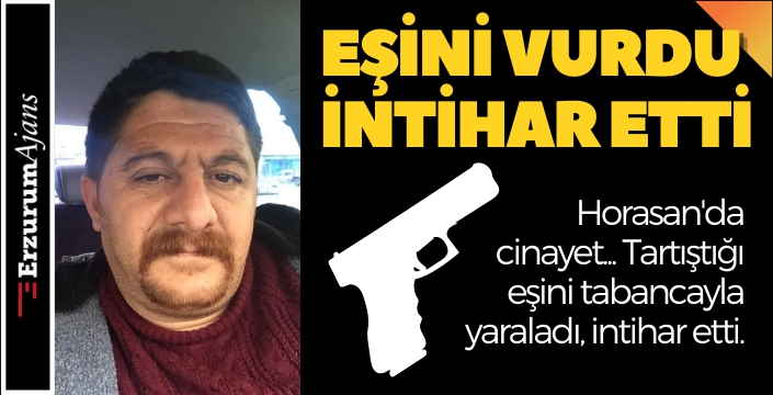 Tartıştığı eşini silahla vurdu sonrada intihar etti