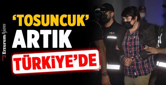 'Tosuncuk' Lakaplı Mehmet Aydın Türkiye'de!