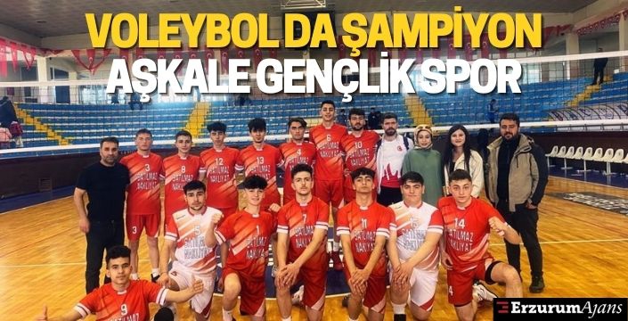 Voleybol da şampiyon Aşkale Gençlik spor