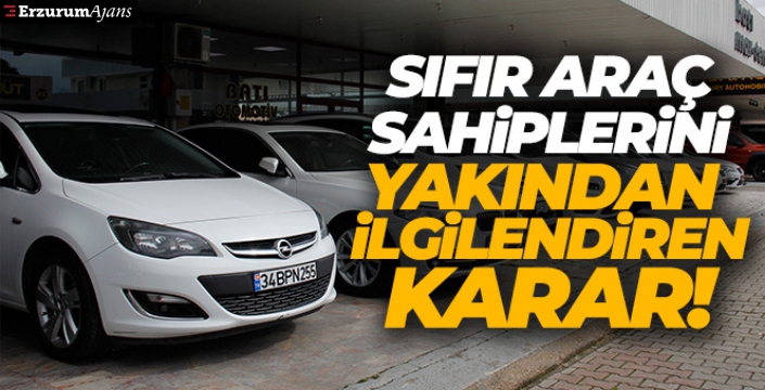 Yargıtay'dan sıfır araç sahiplerini yakından ilgilendiren emsal karar