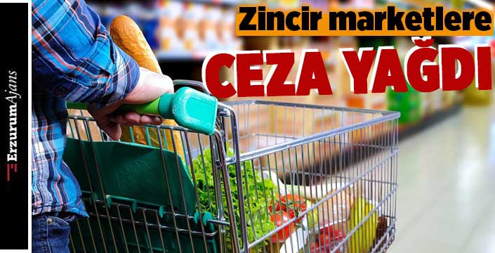 Zincir marketlere 'fahiş fiyat' cezası!